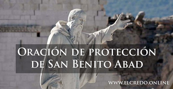 Oración de protección de San Benito Abad