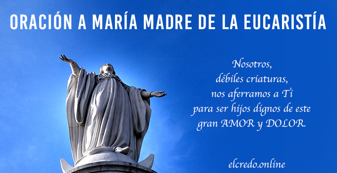 Oración a María Madre de la Eucaristía